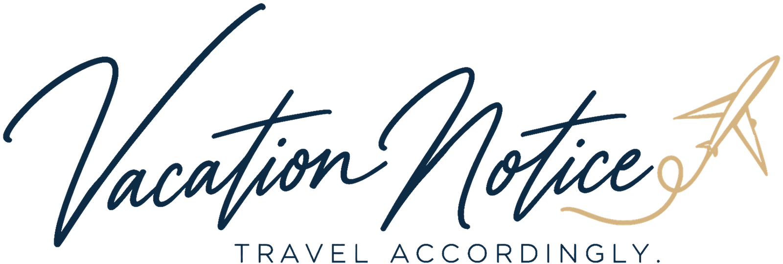 Vacation Notice — Travel accordingly.